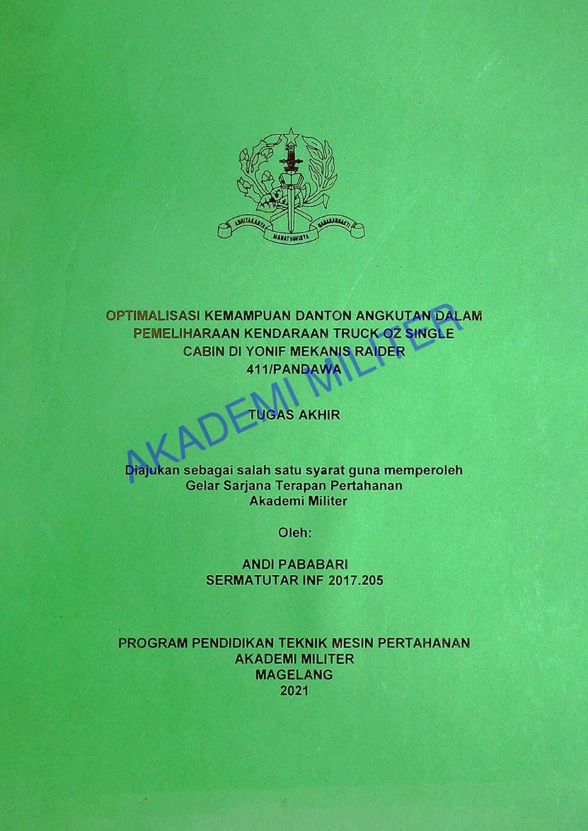 OPTIMALISASI KEMAMPUAN DANTON ANGKUTAN DALAM PEMELIHARAAN KENDARAAN TRUCK OZ SINGLE CABIN DI YONIF MEKANIS RAIDER 411/PANDAWA